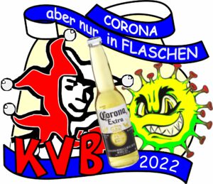 "Corona, aber nur in Flaschen!" 2022
